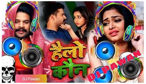 Bhojpuri Video Song Hd Dj Mein Naya 2020 Gana DJ YouTube