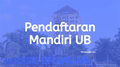 biaya mandiri ub pendaftaran