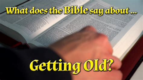 bible say about getting older