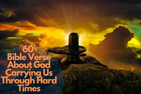 bible verses about god seeing us through hard times