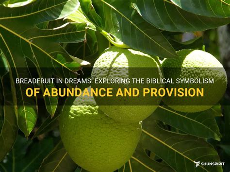 Dream about Seeing Breadfruit DreamsDirectory