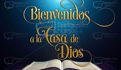 Bienvenidos a la Casa de Dios #3 – Diseños Para Iglesias