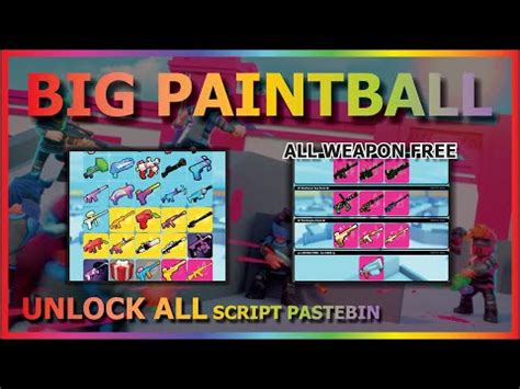 Big Paintball Script Pastebin Unlock All