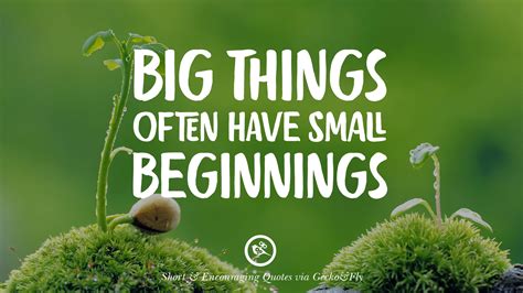 Incredible Big Things Often Have Small Beginnings 2023