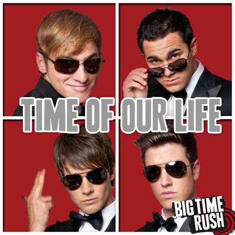 big time rush time of our lives