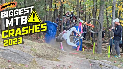 Biggest Mtb Crashes