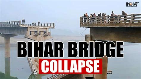 bihar bridge collapse reason