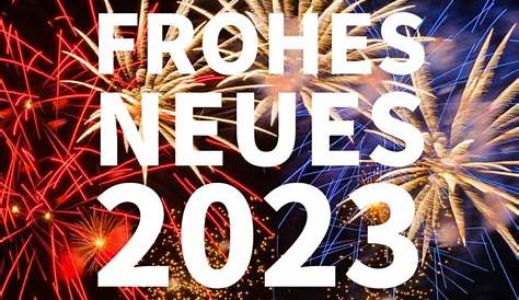 Neujahrswünsche 2023: über 60 schöne Grüße fürs Neujahr