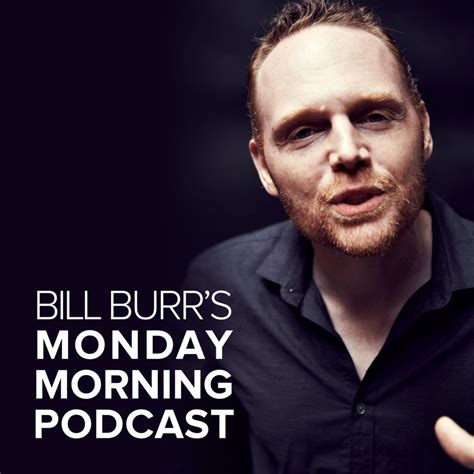 bill burr podcast