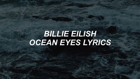 billie eilish ocean eyes lyrics song