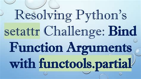 Bind Arguments To Function Python