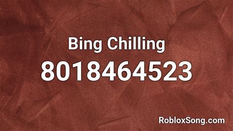 bing chilling Roblox ID - Roblox music codes