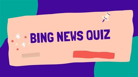 bing news quizzes and shubh