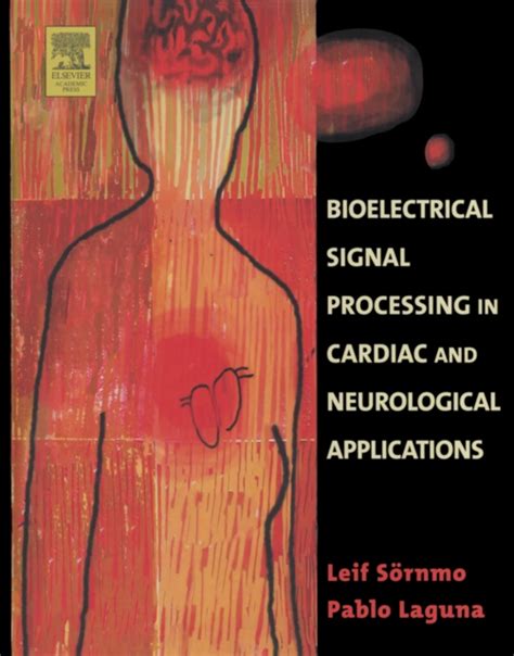 Bioelectrical Signal Processing In Cardiac And Neurological Applications