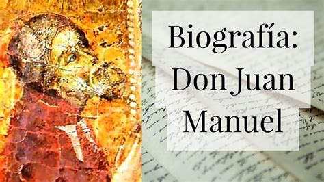 biografia de don juan manuel