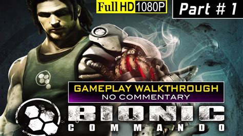 Bionic Commando Ps3 Walkthrough Part 1