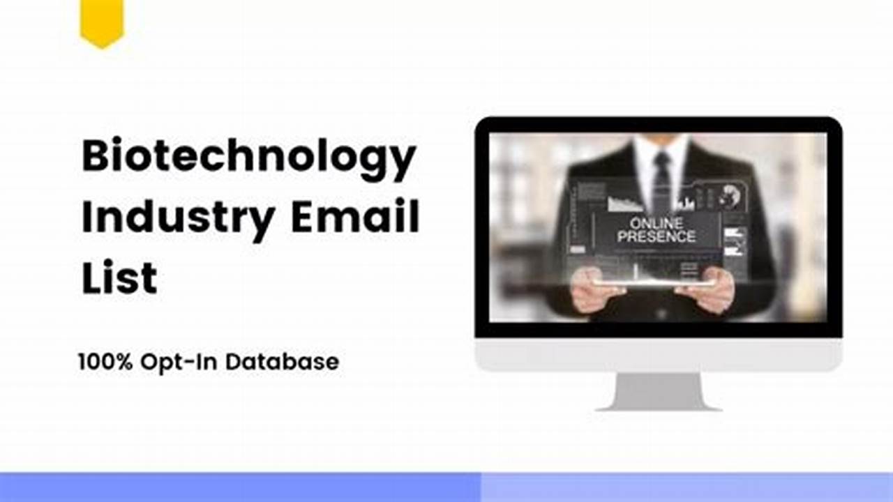 Unlock Success in Biotech: How to Leverage Industry Email Lists for Targeted Marketing