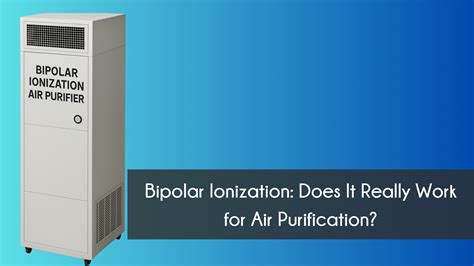 bipolar ionization air purification