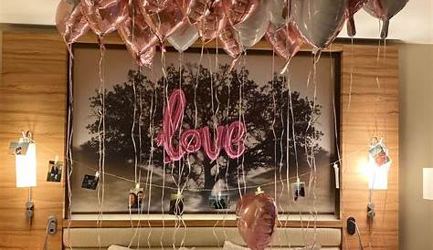 Birthday Hotel Room Decoration For Girlfriend 53 Ideas Surprise Her s Guys 2019 Surprise Boyfriend Surprises Her Surprise
