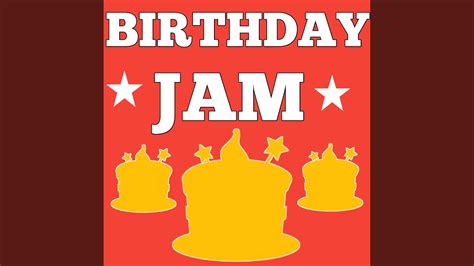 Happy Birthday Jam YouTube