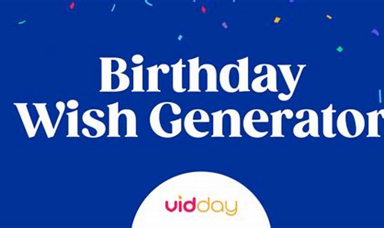 Unleash the Magic: Your Guide to Birthday Wishes AI Generators