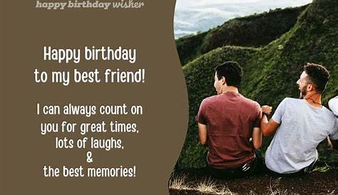 Best 25 Birthday Wishes for Best Friend Male - Home, Family, Style and