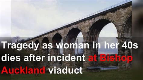 bishop auckland viaduct incident