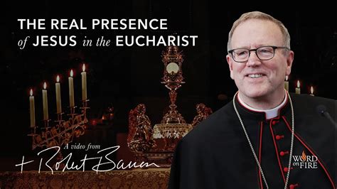 bishop barron on youtube on the eucharist