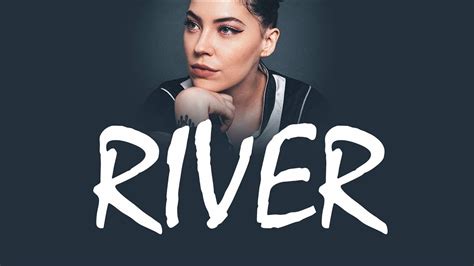 bishop briggs river audio