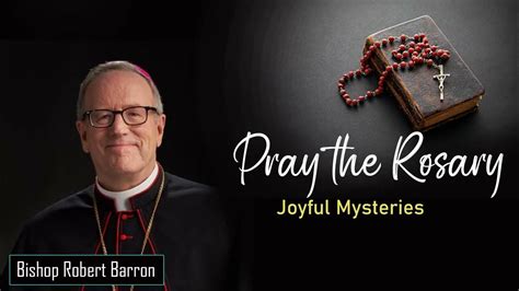 bishop robert barron rosary youtube