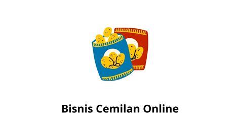 Bisnis Cemilan Online