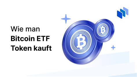 bitcoin etf token kaufen