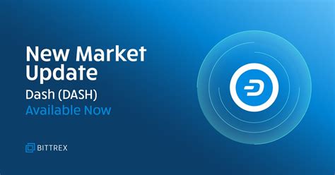 How to Buy Dash on Bittrex: A Comprehensive Guide