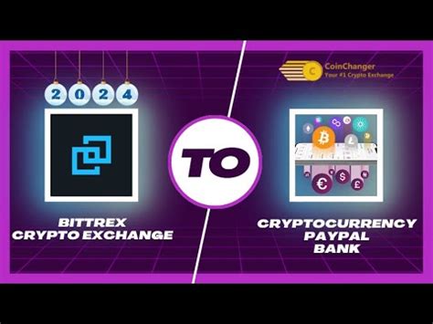 Bittrex PayPal: A Comprehensive Guide to Buying Crypto with PayPal