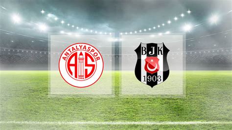 bjk antalya maçı hangi kanalda