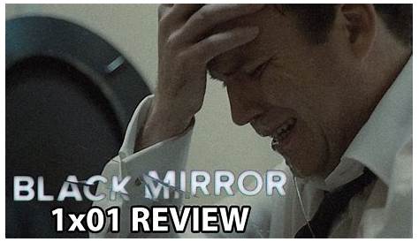 Black Mirror Saison 1 Episode 1 Critique Streaming / L'Hymne