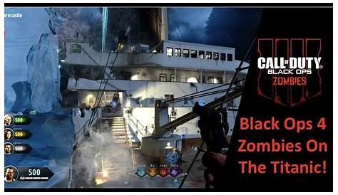 Call Of Duty Black Ops 4 Zombies Gameplay In Titanic Youtube