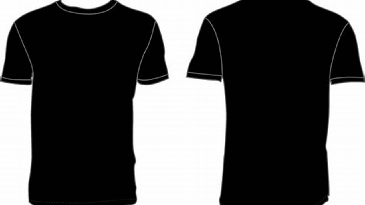 Unleash Your Creativity: Discover the Secrets of Black T-Shirt Front and Back Templates