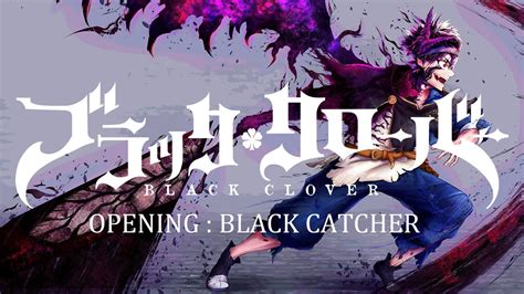 [INDO/ENG] Black Clover OP 10 ( Black Catcher by Vickeblanka) Lirik