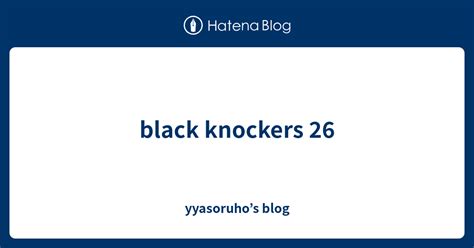 black knockers 2