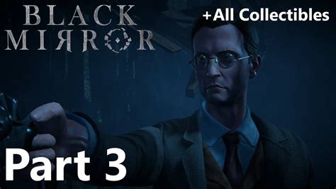 Black Mirror 2017 Walkthrough Chapter 3