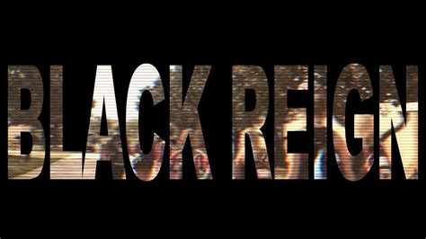 black reign 17