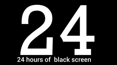 black screen 24 hours