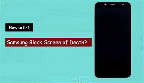 black screen of death samsung