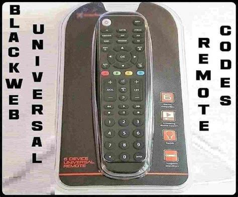 List of Blackweb Universal Remote codes My Universal Remote Codes
