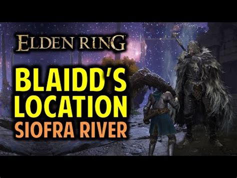 Blaidd Sofria River Elden Ring Where To Find In Siofra Hiijo
