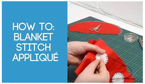 Blanket Stitch Applique Youtube For