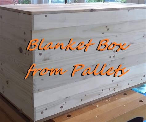 Blanket Box To Make