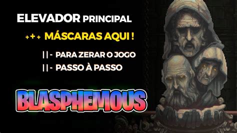 Blasphemous Masks Elevator