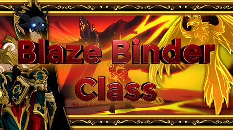 blaze binder class aqw